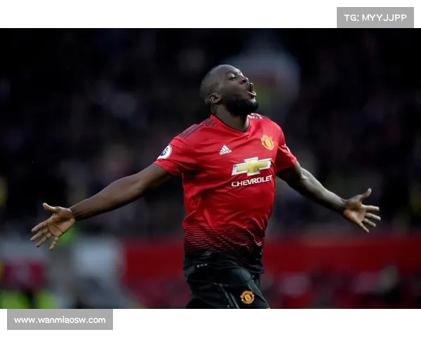 卢卡库为何选择加盟曼联背后的深层原因与思考分析